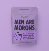 Men Are Morons | Tea