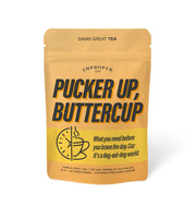 Pucker Up Buttercup | Tea