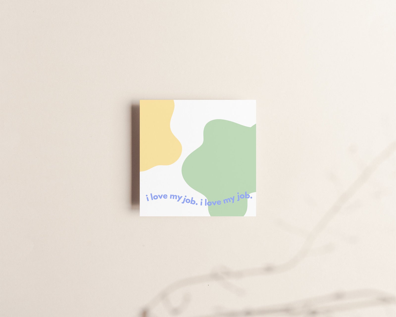 I Love My Job | Sticky Notes