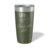 Life is Better At (1) - 20oz Insulated Tumbler