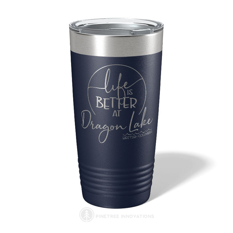 Life Is Better At (2) - 20 oz Tumbler