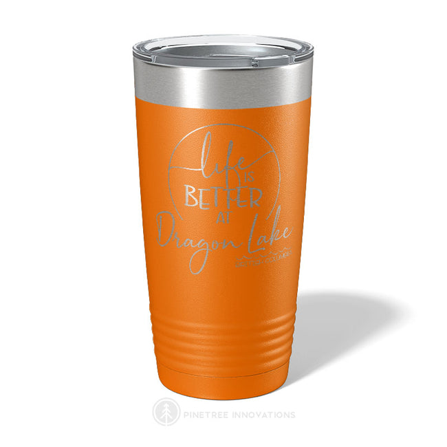 Life Is Better At (2) - 20 oz Tumbler