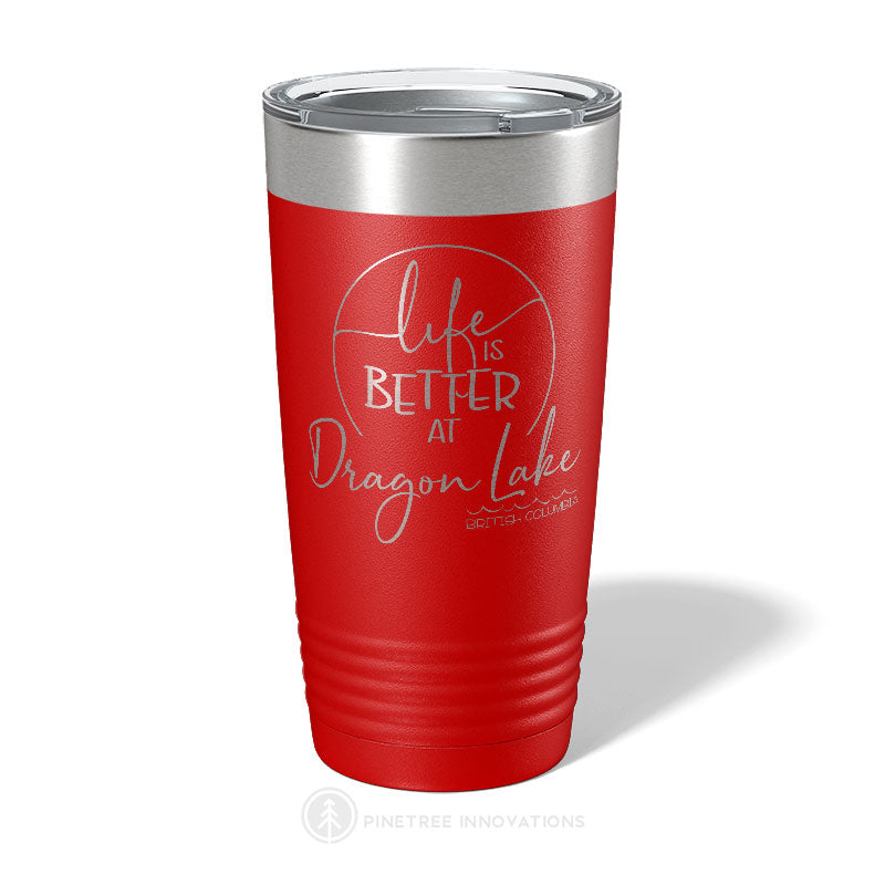 Life Is Better At (2) - 20 oz Tumbler