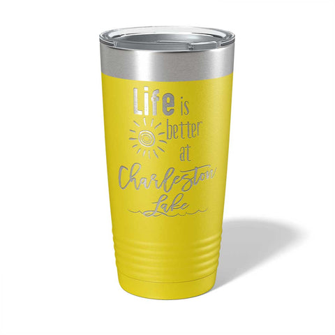 Life is Better At (1) - 20oz Insulated Tumbler