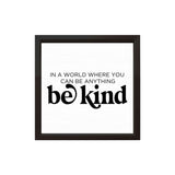 Be Kind | Wood Sign