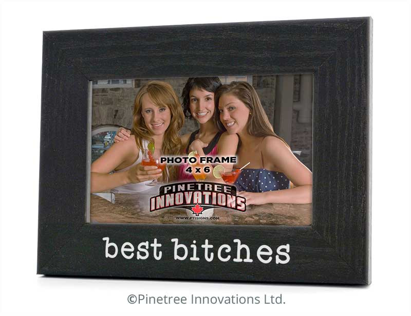 Best Bitches | Photo Frame