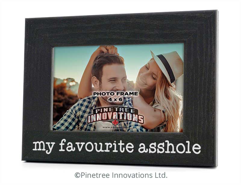 My Favorite A--hole | Photo Frame