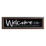Welcome-ish | Wood Sign