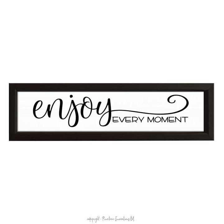 Enjoy Every Moment | Wood Sign