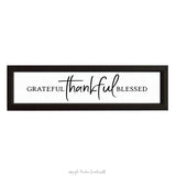 Grateful Thankful Blessed