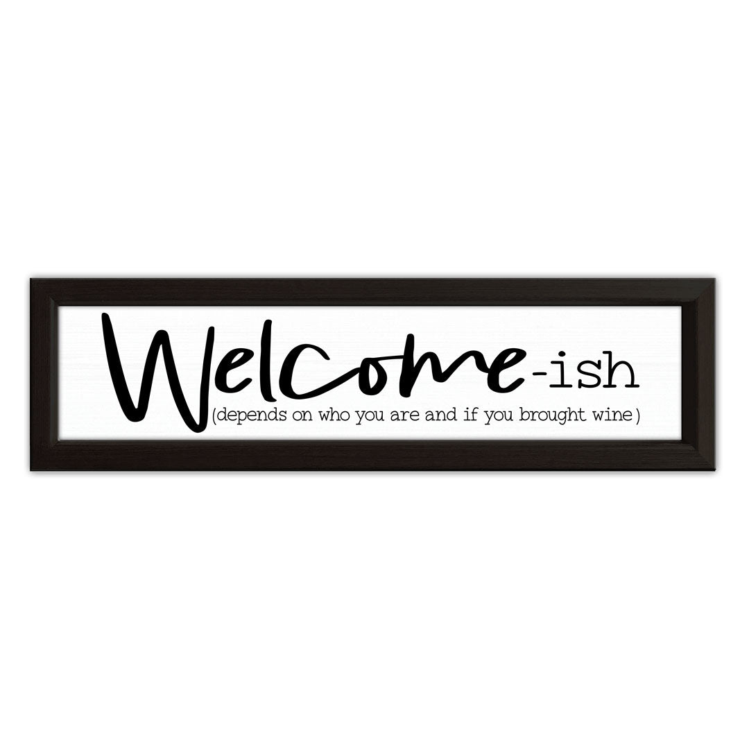 Welcome-ish | Wood Sign