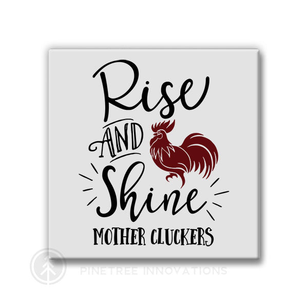 Rise &amp; Shine | Magnet