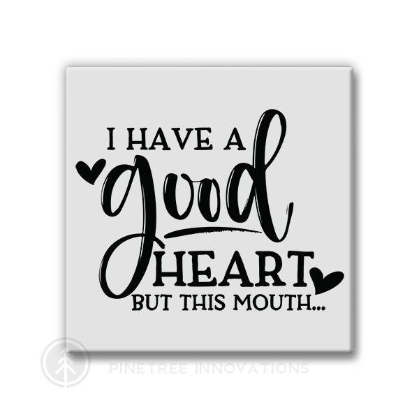 I Have a Good Heart | Magnet