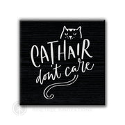 Cat Hair Don't Care | Magnet