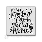 It's Not Drinking Alone - Cat | Magnet
