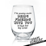 I'm Pretty Sure | Wine Glass