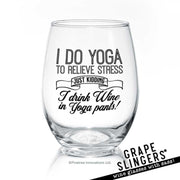I Do Yoga | Wine Glass
