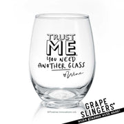 Trust Me | Wine Glass