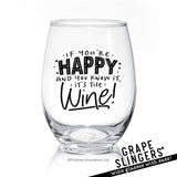 If You're Happy | Wine Glass