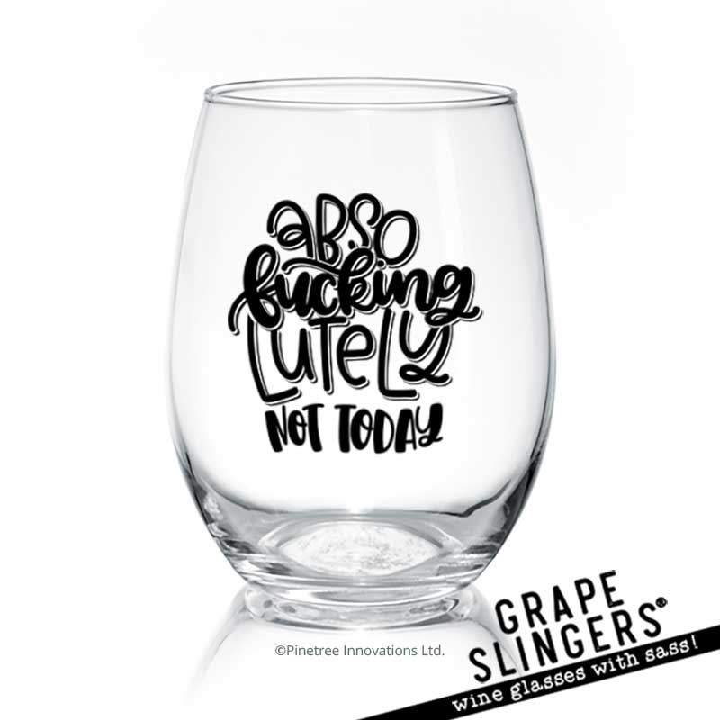 Absofuckinglutely | Wine Glass
