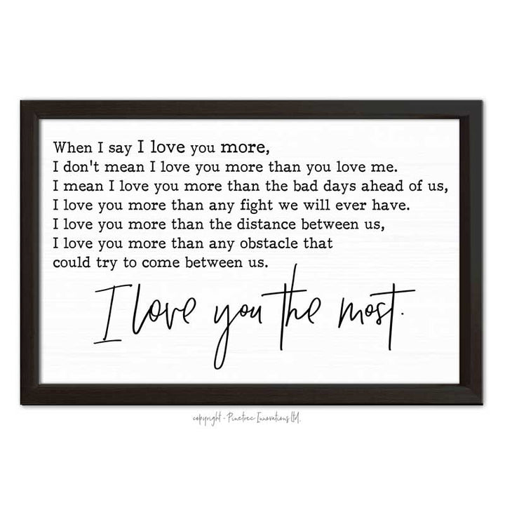 I Love you the Most | Wood Sign