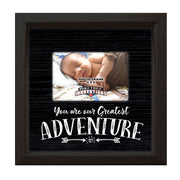 You Are Our Greatest Adventure | Photo Frame
