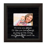 I'll Love You Forever - Grandma | Photo Frame