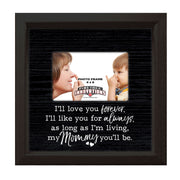 I'll Love You Forever - Mommy | Photo Frame