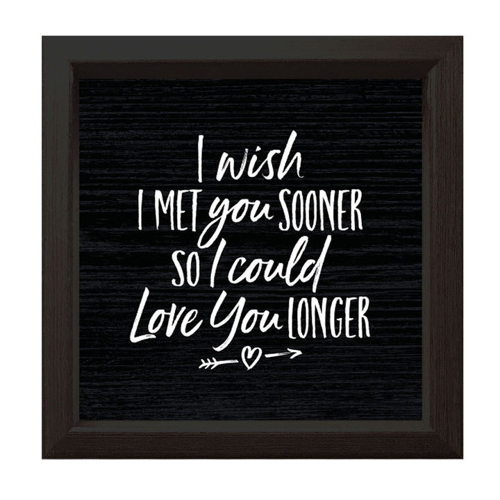 I Wish I Met You | Wood Sign