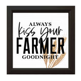 Always Kiss Your Farmer Goodnight | Wood Sign