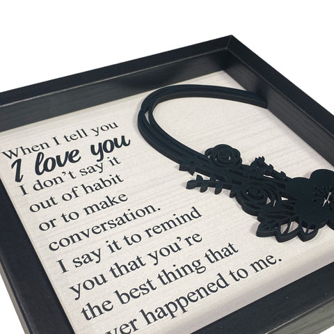 When I Say I Love You | Wood Sign (3D)