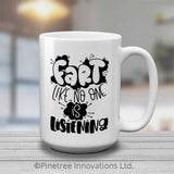 Fart Like No One Is Listening | 15oz Mug