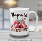 Ringmaster Of The Sh-t Show | 15oz Mug