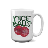 Nice Balls | 15oz Mug
