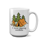 I Love Peeing Outside | 15oz Mug