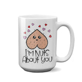 I'm Nuts About You | 15oz Mug