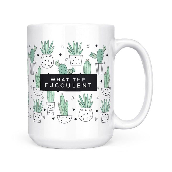 What The Fucculent | Mug