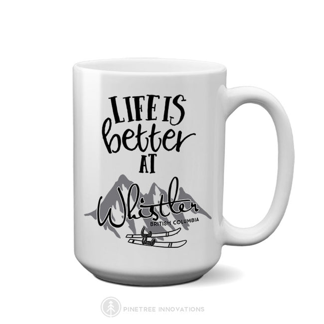 Life Is Better At (Mountain Theme) - Mug