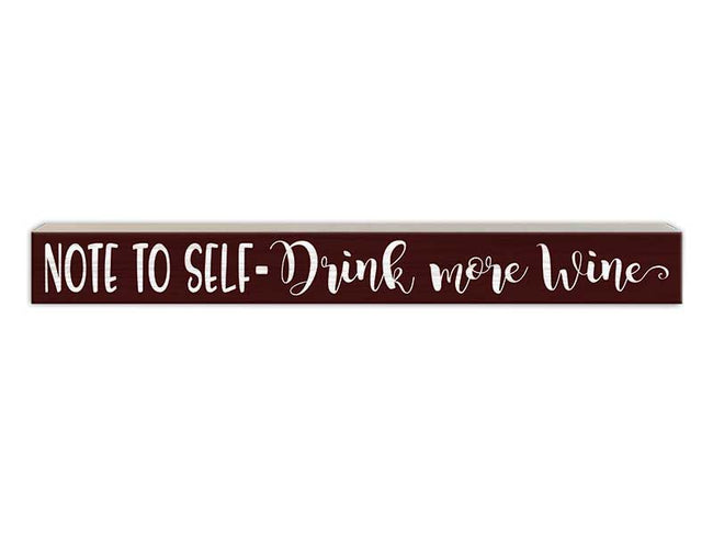 Note to Self - Drink More Wine