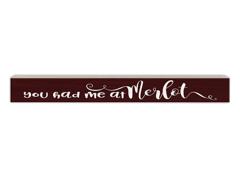 You had me at Merlot | Skinny Wood Sign