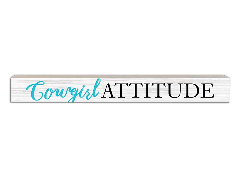 Cowgirl Attitude | Skinny Wood Sign