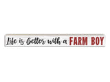 Life is Better with a Farm Boy
