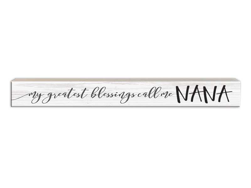 My Blessings Call Me Nana | Skinny Wood Sign