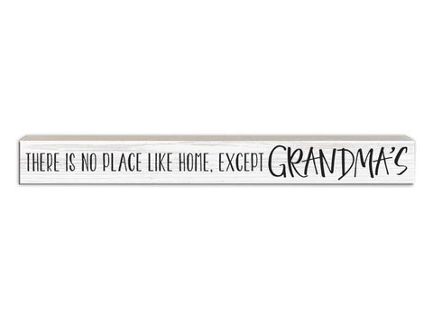 There's No Place Like Home...Except Grandma's