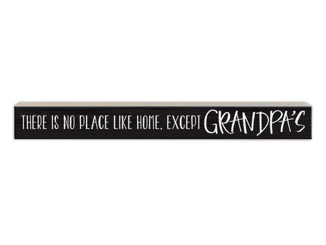 There's No Place Like Home...Except Grandpa's