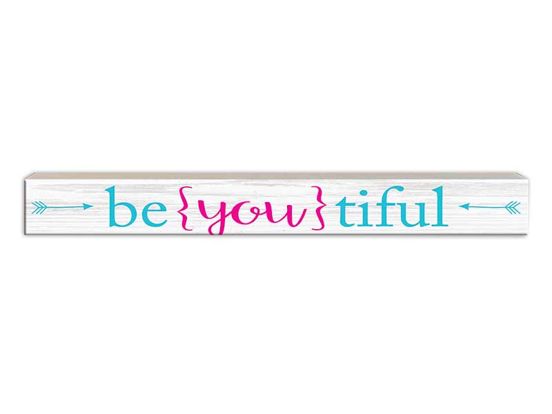 Be-You-Tiful | Skinny Wood Sign