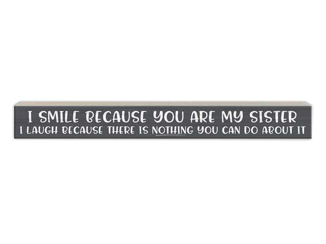 I Smile Because You Are My Sister