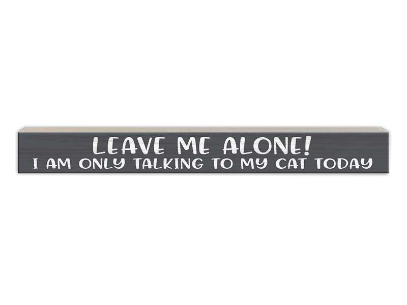 Leave Me Alone! I&
