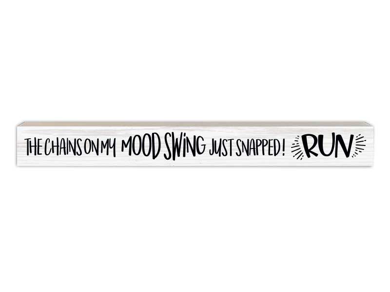 Mood Swings | Skinny Wood Sign