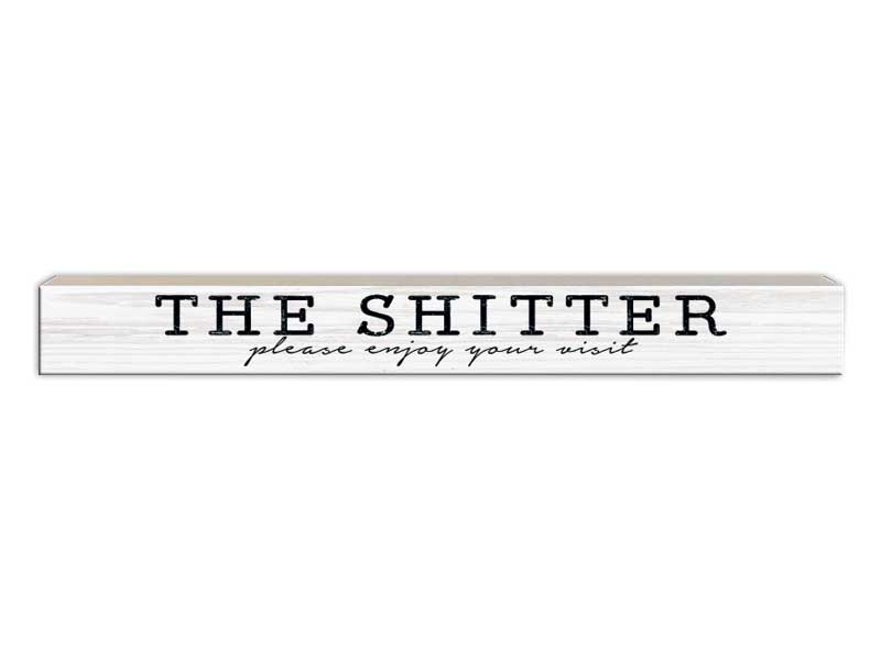 The Shitter | Skinny Wood Sign